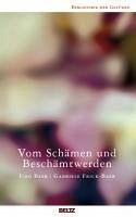 Vom Schämen und Beschämtwerden (eBook, ePUB) - Baer, Udo; Frick-Baer, Gabriele