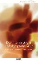 Der kleine Ärger und die große Wut (eBook, ePUB) - Frick-Baer, Gabriele; Baer, Udo