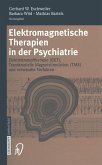 Elektromagnetische Therapien in der Psychiatrie