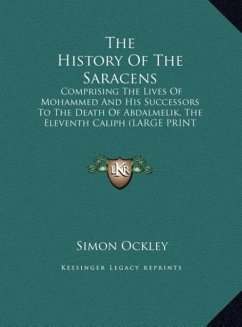 The History Of The Saracens - Ockley, Simon