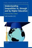 Understanding Inequalities In, Through and by Higher Education
