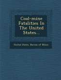Coal-Mine Fatalities in the United States...