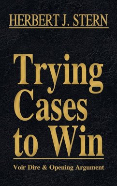 Trying Cases to Win Vol. 1 - Stern, Herbert Jay