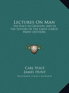 Lectures On Man - Vogt, Carl