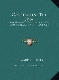 Constantine The Great - Cutts, Edward L.