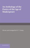 An Anthology of the Poetry of the Age of Shakespeare. Edited by W.T. Young