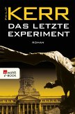Das letzte Experiment / Bernie Gunther Bd.5 (eBook, ePUB)