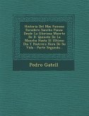 Historia Del Mas Famoso Escudero Sancho Panza: Desde La Gloriosa Muerte De D. Quixote De La Mancha Hasta El Ultimo Dia Y Postrera Hora De Su Vida: Par