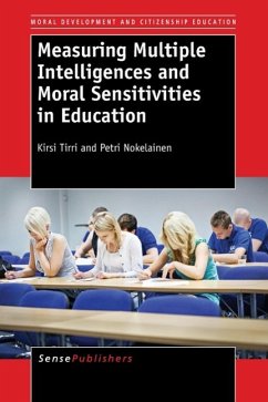 Measuring Multiple Intelligences and Moral Sensitivities in Education - Tirri, Kirsi; Nokelainen, Petri