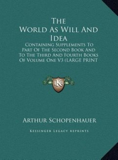 The World As Will And Idea - Schopenhauer, Arthur