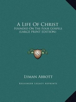 A Life Of Christ - Abbott, Lyman