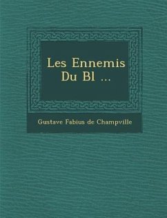 Les Ennemis Du Bl ...