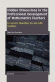 Hidden Dimensions in the Professional Development of Mathematics Teachers