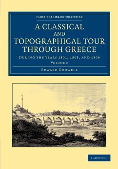 A Classical and Topographical Tour Through Greece - Volume 2 - Dodwell, Edward
