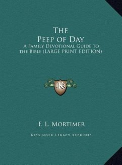 The Peep of Day - Mortimer, F. L.