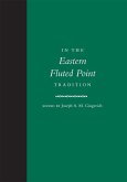 In the Eastern Fluted Point Tradition