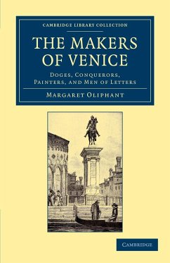 The Makers of Venice - Oliphant, Margaret