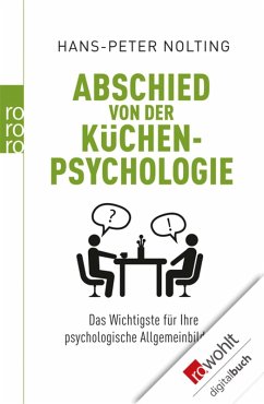 Abschied von der Küchenpsychologie (eBook, ePUB) - Nolting, Hans-Peter