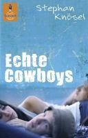 Echte Cowboys (eBook, ePUB) - Knösel, Stephan