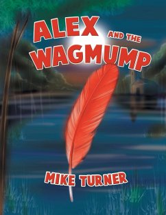 ALEX AND THE WAGMUMP - Turner, Mike