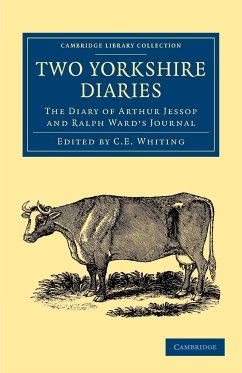 Two Yorkshire Diaries - Jessop, Arthur; Ward, Ralph