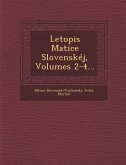 Letopis Matice Slovenskej, Volumes 2-4...