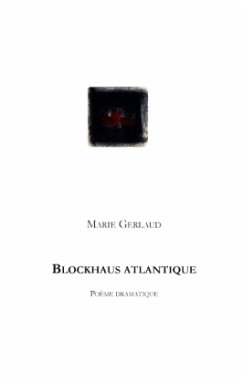 Blockhaus Atlantique - Gerlaud, Marie