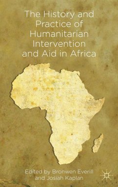 The History and Practice of Humanitarian Intervention and Aid in Africa