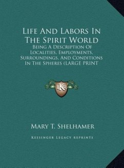 Life And Labors In The Spirit World