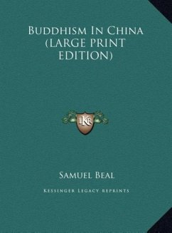 Buddhism In China (LARGE PRINT EDITION)