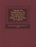 Vignole Des Propri&#65533;taires, Ou Les Cinq Ordres D'architecture: D'apr&#65533;s J. Barrozzio De Vignole