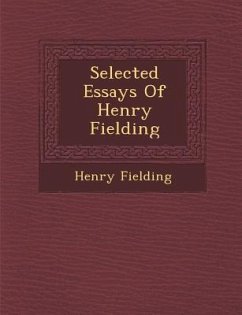 Selected Essays of Henry Fielding - Fielding, Henry