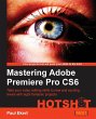 Mastering Adobe Premiere Pro Cs6 - Bild 1