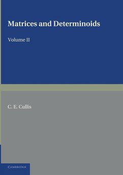 Matrices and Determinoids - Cullis, C. E.