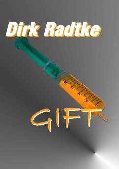 Gift (eBook, ePUB) - Radtke, Dirk