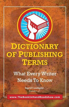 Dictionary of Publishing Terms - Lundquist, Ingrid