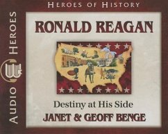 Ronald Reagan: Destiny at His Side - Benge, Janet; Benge, Geoff