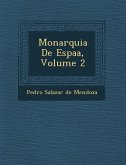 Monarquia de Espa A, Volume 2