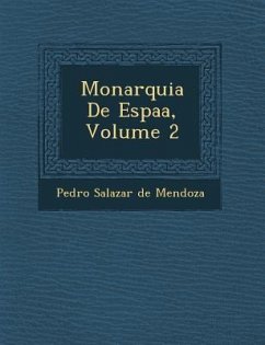 Monarquia de Espa A, Volume 2