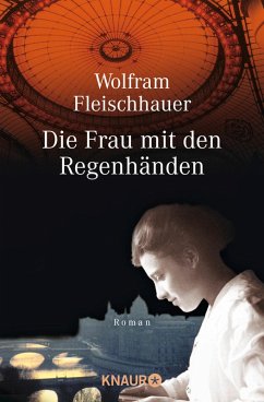 Die Frau mit den Regenhänden (eBook, ePUB) - Fleischhauer, Wolfram