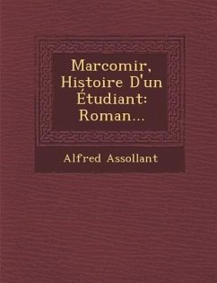 Marcomir, Histoire D'un Étudiant - Assollant, Alfred