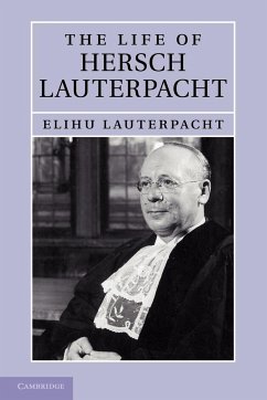 The Life of Hersch Lauterpacht - Lauterpacht, Elihu