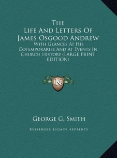The Life And Letters Of James Osgood Andrew