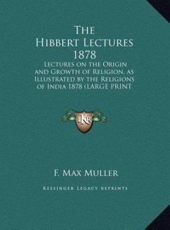 The Hibbert Lectures 1878