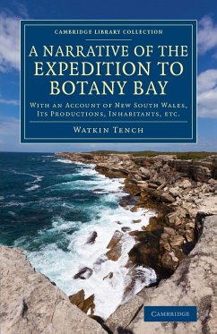 A Narrative of the Expedition to Botany Bay - Tench, Watkin