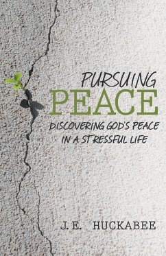 Pursuing Peace - Huckabee, J. E.