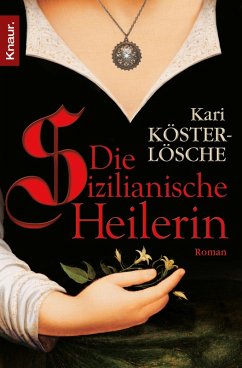 Die sizilianische Heilerin (eBook, ePUB) - Köster-Lösche, Kari
