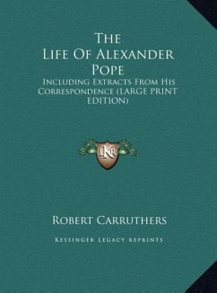 The Life Of Alexander Pope - Carruthers, Robert