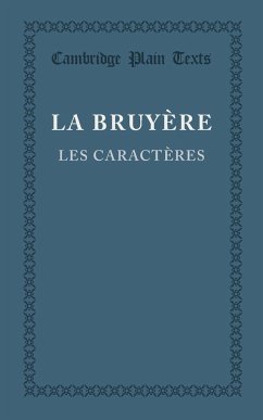 Les Caracteres Ou Les Moeurs de Ce Siecle - La Bruyaere, Jean De; Bruyere, Jean De La