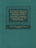 Interstate Commerce Commission Reports: Decisions of the Interstate Commerce Commission of the United States...